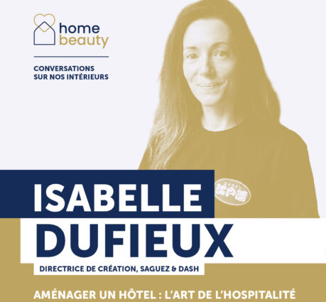 Podcast Viñeta Hogar Belleza con Isabelle Dufieux