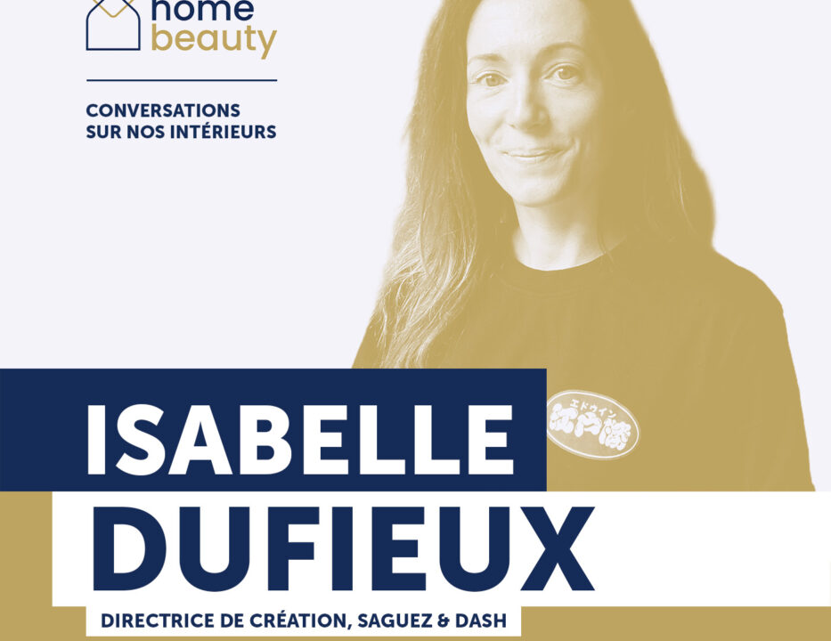 Vignette Podcast Home Beauty avec Isabelle Dufieux